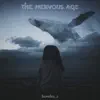 The Nervous Age album lyrics, reviews, download