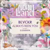 Stream & download Always Been You - Single