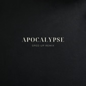Apocalypse (Sped up) [Remix] artwork