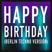 Happy Birthday (Berlin Techno Version) artwork