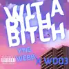 Wit a Rich Bitch (feat. Woo3) - Single album lyrics, reviews, download