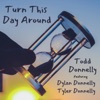 Turn This Day Around (feat. Dylan Donnelly & Tyler Donnelly) - Single