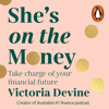 She’s on the Money: The award-winning #1 finance bestseller - Victoria Devine