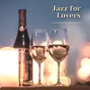 Jazz for Lovers, Dinner by Candlelight album lyrics, reviews, download