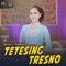 Tetesing Tresno artwork