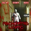 Psychopathic Lunatic (feat. Malakai & Crazy MF C) - Single album lyrics, reviews, download