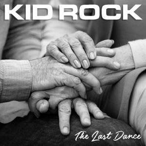 Kid Rock - The Last Dance - Line Dance Music