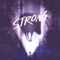 Strong - amir elko lyrics