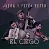 El Ciego (Live) - Single album lyrics, reviews, download