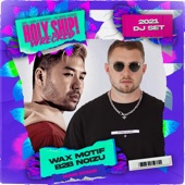 Wax Motif b2b Noizu at Holy Ship! 2021 (DJ Mix) artwork