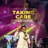 Taking care (Live at Bliss Experience) - Single album lyrics, reviews, download