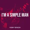 I'm a Simple Man - Single album lyrics, reviews, download