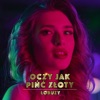 Oczy Jak Pinć Złoty - Single