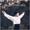 Die schönste Liebe - Single