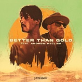 Justin Hawkes - Better Than Gold