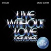 Live Without Love (feat. David Guetta) [Kiko Franco Remix] - Single