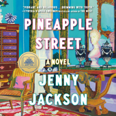 Pineapple Street: A Novel (Unabridged) - Jenny Jackson