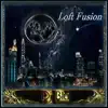 Loft Fusion album lyrics, reviews, download