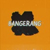 Bangerang (feat. Tommy Lehman) - Single