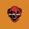 Killing Joke - 2003 album lyrics, reviews, download