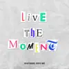 Live in the Moment - Single album lyrics, reviews, download