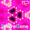 You're Gone - Single