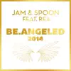 Be.Angeled 2014 (feat. Rea Garvey) album lyrics, reviews, download