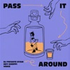 Pass It Around - Single