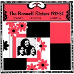 The Boswell Sisters - Everybody Loves My Baby