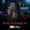 Si no fueras tu (Session) - Single