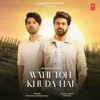 Wahi Toh Khuda Hai - Single