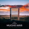 Mucho Más (feat. Neyda Escobar) - Single