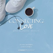 Connecting: Love (Live Acoustic Session) artwork