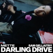 DARLING DRIVE by METTE
