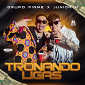 Tronando Ligas - Grupo Firme & Junior H
