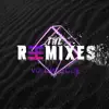 The Remixes, Vol. 4 - EP album lyrics, reviews, download