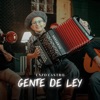 Gente de Ley - Single