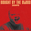 Bought By the Blood - Single, 2024