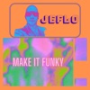 Make It Funky - Single