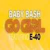 Go Girl (feat. E-40) song lyrics