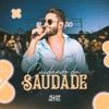 Cuidando da Saudade (Ao Vivo) - Single