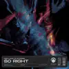 Stream & download So Right - Single