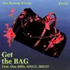 Stream & download Get the Bag (feat. Don Mills, SINCE & 365LIT) - Single