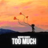 Too Much - Single