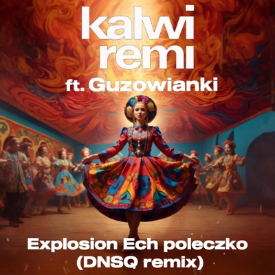  - Explosion Ech poleczko (feat. Guzowianki)