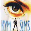 Too Blind To See It - Kym Sims