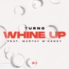 Whine Up - Single, 2022
