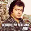 Dardeh Delam Ro Beshno - Single album lyrics, reviews, download