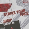 Strike Your Face - Single