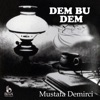 Mustafa Demirci & Mehmet Emin Ay - Ey Sevgili